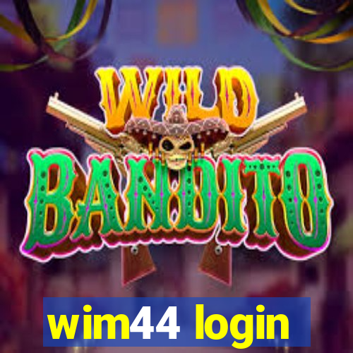 wim44 login